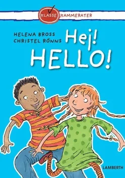 Hej! Hello!> Hot