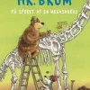Hr. Brum på sporet af en megasaurus> Hot