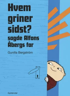 Hvem griner sidst? sagde Alfons Åbergs far> New