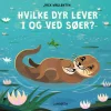 Hvilke dyr lever i og ved søer?> Online