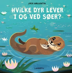 Hvilke dyr lever i og ved søer?> Online