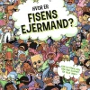 Hvor er fisens ejermand?> Hot