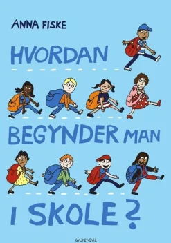Hvordan begynder man i skole?> Hot