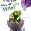 Hvorfor blev det lige Ville?> Online