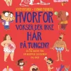 Hvorfor vokser der ikke hår på tungen?> Best