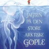 Jagten på den store arktiske gople> Online
