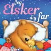 Jeg elsker dig far> Best
