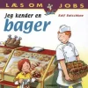 Jeg kender en bager>