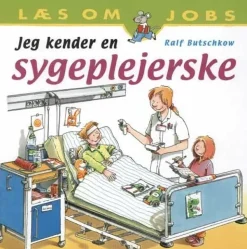 Jeg kender en sygeplejerske>