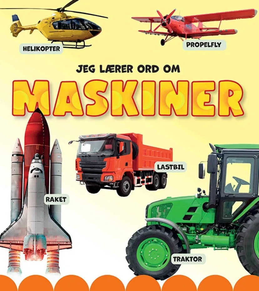 Jeg lærer ord om maskiner>