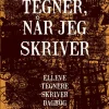 Jeg tegner, når jeg skriver> Best