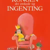 Kongen der ønskede sig ingenting> New
