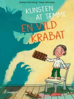 Kunsten at tæmme en vild krabat>
