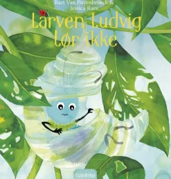 Larven Ludvig tør ikke> Best