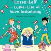 Lasse-Leif - Luske-Lise vil have fødselsdag> Discount