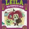 Leila - Den perfekte heks>