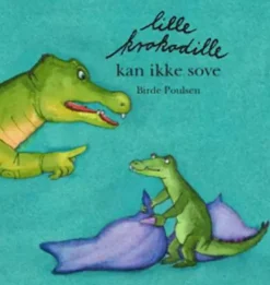 Lille Krokodille kan ikke sove> Hot