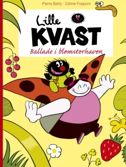 Lille Kvast - Ballade i blomsterhaven> Best