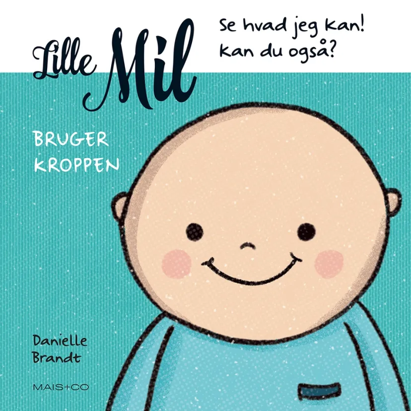 Lille Mil bruger kroppen> New