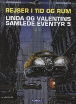 Linda og Valentins samlede eventyr 5: Rejser i tid og rum>