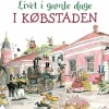 Livet i gamle dage - I købstaden> New