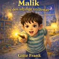 Malik og den ulydige tryllestav>