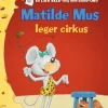 Matilde Mus leger cirkus> Hot