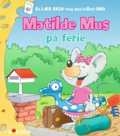 Matilde Mus på ferie> New