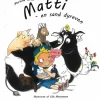 Matti- En Sand Dyreven> Best