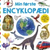 Min første encyklopædi - Masser af viden til nysgerrige børn>