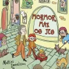 Mormor, Max og jeg> New