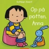 Op på potten, Anna> Hot