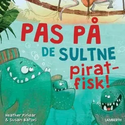 Pas på de sultne piratfisk!> Best