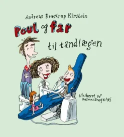 Poul og far til tandlægen>