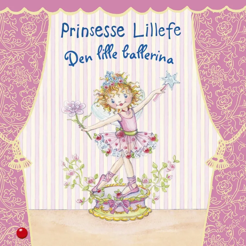 Prinsesse Lillefe: Den lille ballerina>