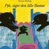 Pyh, siger den lille Bamse> Online