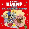 Rasmus Klump fortæller H.C. Andersens eventyr>