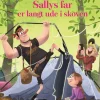 Sallys far er langt ude i skoven> Sale