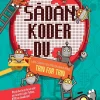 Sådan koder du. Lær computerprogrammering trin for trin> New