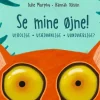 Se mine øjne!> New