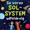 Se vores solsystem udfolde sig>