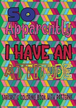 So apparently I have an attitude> Hot