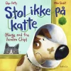 Stol ikke på katte>