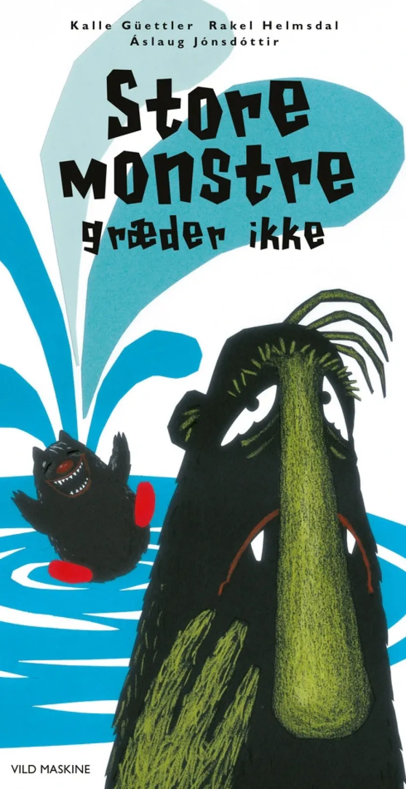 Store monstre græder ikke>