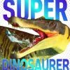 Superdinosaurer> Clearance
