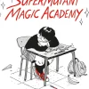 SuperMutant Magic Academy> Hot