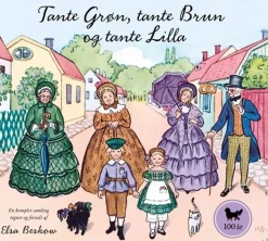 Tante Grøn, tante Brun og tante Lilla - en komplet samling> Outlet