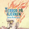 Terror på hjernen> New