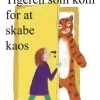 Tigeren som kom for at skabe kaos> Clearance
