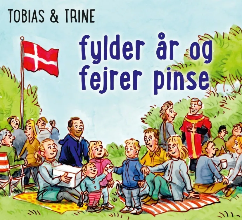 Tobias & Trine fylder år og fejrer pinse> Online